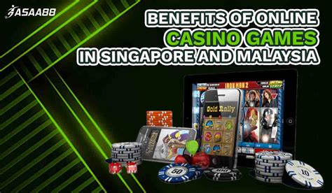online casino singapore and malaysia